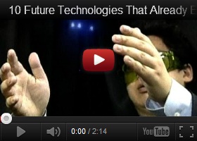 10 Future Technologies That Already Exist