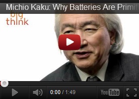 Michio Kaku, Batteries, future energy