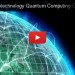 Nanotechnology, Quantum Computing, Global Communications Network, Communications Network, Quantum computer, future trends, futuristic