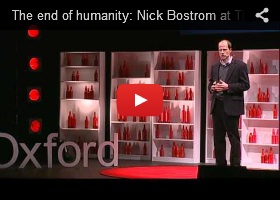 The End Of Humanity, Nick Bostrom, TEDxOxford, Futuristic, Future Life, prediction, future technology, forecast