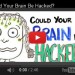 Could Your Brain Be Hacked? Futuristic Technology, Future Trends