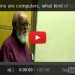 Daniel Dennett – If Brains Are Computers, What Kind Of Computers Are They