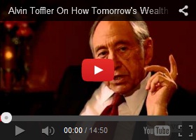 Future Life, Alvin Toffler On How Tomorrow's Wealth Will Be Created, Future Trends, Futuristic, Prediction