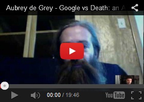 Aubrey de Grey - Google vs Death: an Anti Aging Initiative - Progress in Regenerative Medicine
