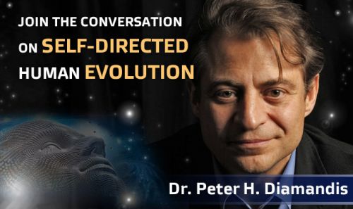 Dr. Peter H. Diamandis — Intelligent Self-directed Evolution, Futuristic, Prediction, Future Trends, The Future of Humanity